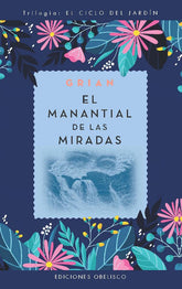 El manantial de las miradas (New Edition)